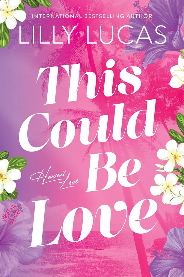 This could be Love - Lilly Lucas