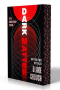 Dark Matter (Anniversary Edition) - Blake Crouch