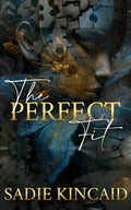 The Perfect Fit - Sadie Kincaid