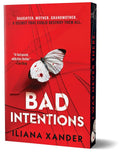 Bad Intentions - Iliana Xander