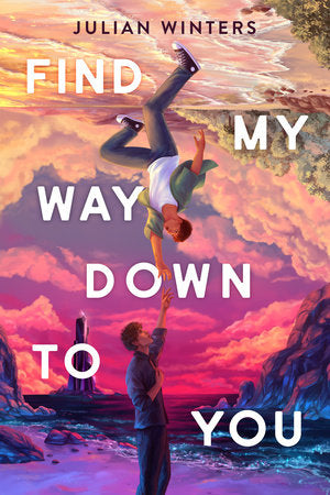 Find my way down to You - Julian Winters