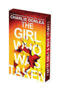 The Girl who was Taken - Charlie Donlea
