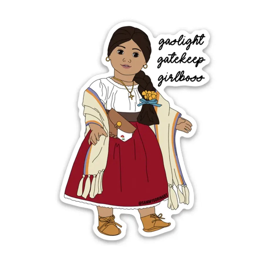 Gaslight, Gatekeep, Girlboss Sticker