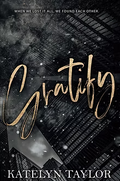Gratify - Katelyn Taylor