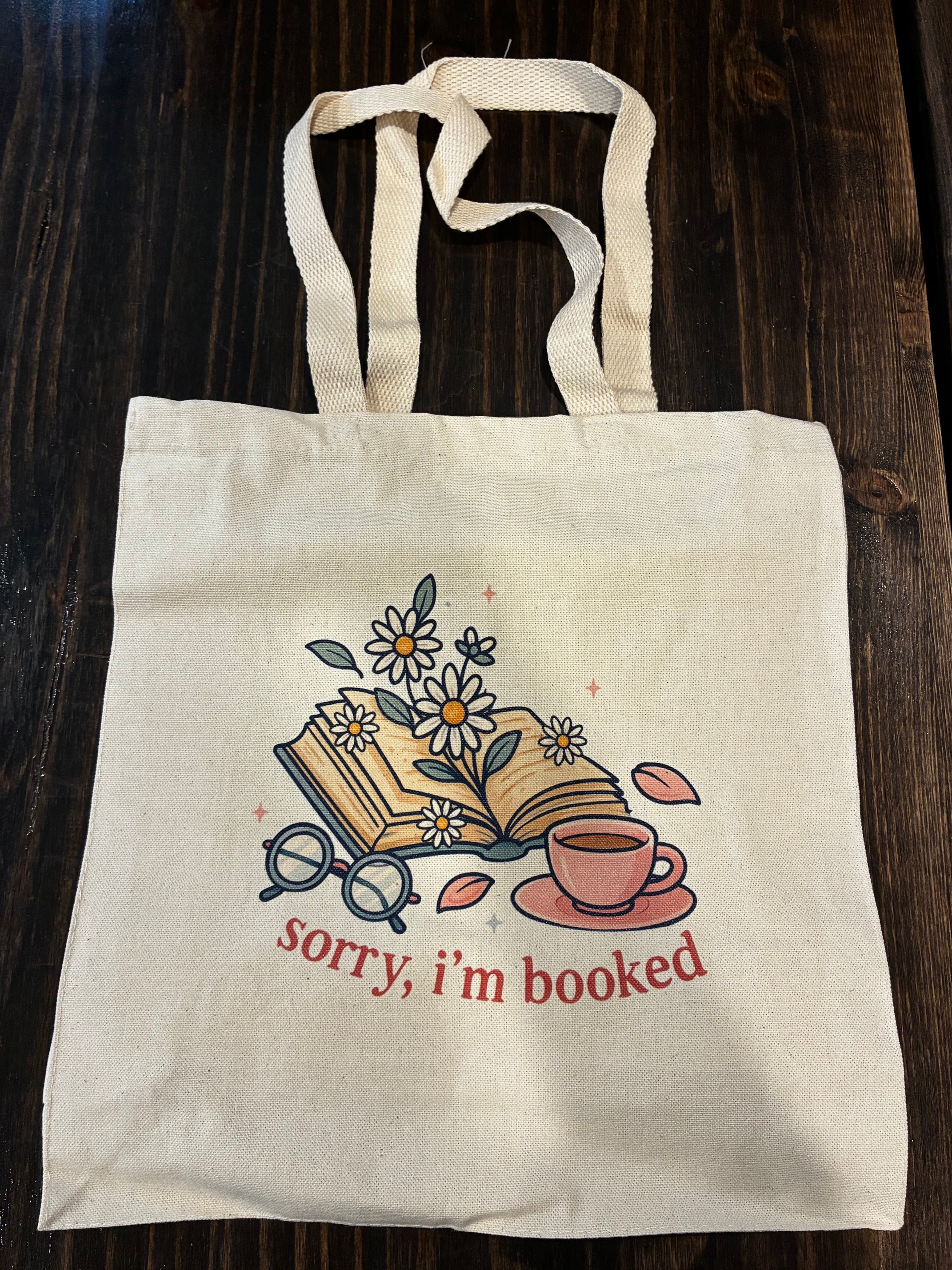 Sorry I'm Booked Tote
